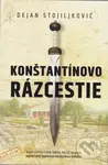 Konštantínovo rázcestie - Dejan Stojiljković - kniha z kategorie Beletrie