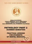 Practical lesson for students of dental medicine (Pathology Part 2) - kniha z kategorie Vysoké školy