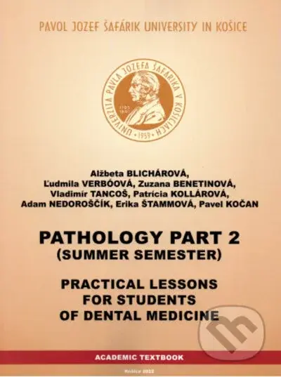 Practical lesson for students of dental medicine (Pathology Part 2) - kniha z kategorie Vysoké školy