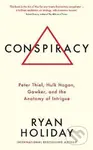 Conspiracy (Peter Thiel, Hulk Hogan, Gawker, and the Anatomy of Intrigue) - kniha z kategorie Podnikání