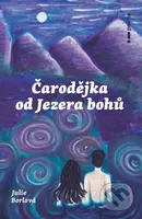 Čarodějka od jezera bohů - Julie Borlová - kniha z kategorie Sci-fi, fantasy a komiksy