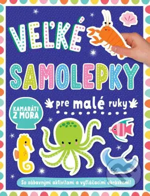 Veľké samolepky pre malé ruky: More - kniha z kategorie Samolepky