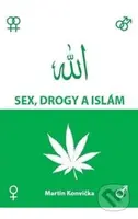 Sex, drogy a islám - Martin Konvička - kniha z kategorie Beletrie
