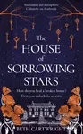 The House of Sorrowing Stars - Beth Cartwright - kniha z kategorie Fantasy