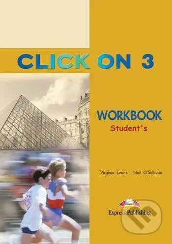 Click on 3 (Workbook) - Virginia Evans, Neil O'Sullivan - kniha z kategorie Jazykové učebnice a slovníky