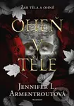 Oheň v těle - Jennifer L. Armentrout - kniha z kategorie Beletrie pro děti