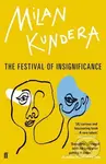 The Festival of Insignificance - Milan Kundera - kniha z kategorie Společenská beletrie