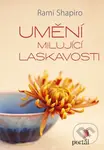 Umění milující laskavosti - Rami Shapiro - kniha z kategorie Náboženská literatura