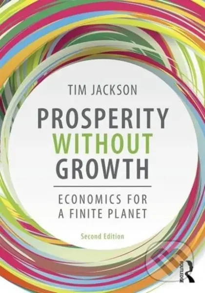 Prosperity without Growth (Foundations for the Economy of Tomorrow) - kniha z kategorie Byznys a management