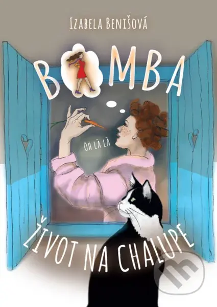 Bomba život na chalupe - Izabela Benišová - kniha z kategorie Společenská beletrie