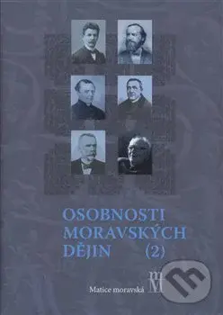 Osobnosti moravských dějin II. - Bronislav Chocholáč
