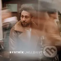 Bystrik: Hej dievča - Bystrík