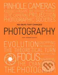 100 Ideas that Changed Photography - Mary Warner Marien