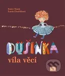 Dušinka (Víla věcí) - Ester Stará - kniha z kategorie Pro děti