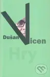 Hry - Dušan Vicen - kniha z kategorie Drama a divadelní hry