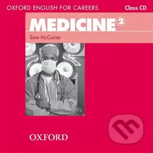Oxford English for Careers: Medicine 2 Class Audio CD - audiokniha z kategorie Jazykové učebnice a slovníky