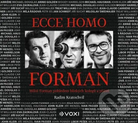 Ecce homo Forman (Miloš Forman pohledem blízkých kolegů a přátel) - audiokniha z kategorie Životopisy