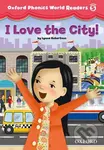 Oxford Phonics World 5: Reader i Love the City! - Lynne Robertson - kniha z kategorie 1. stupeň