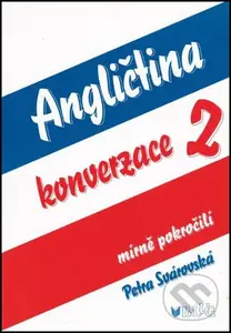 Angličtina konverzace 2 (mírně pokročilí) - Petra Svárovská, Evžen Novák (ilustrátor) - kniha z kategorie Jazykové učebnice a slovníky