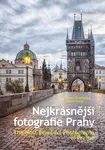 Nejkrásnější fotografie Prahy (The Most Beautiful Photographs of Prague) - kniha z kategorie Historie