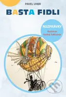 Basta Fidli - Pavel Uher, Andrej Sukhanov (ilustrátor) - kniha z kategorie Pohádky