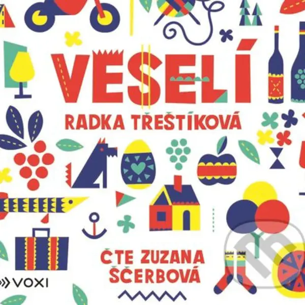 Veselí - Radka Třeštíková - audiokniha z kategorie Společenská beletrie