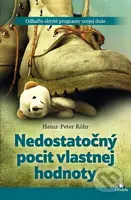 Nedostatočný pocit vlastnej hodnoty (Odhaľte skryté programy svojej duše) - kniha z kategorie Psychologie