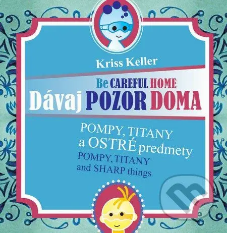 Pompy, Titany a ostré predmety (Pompy, Titany and sharp things) - kniha z kategorie Pro děti