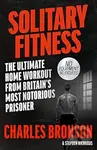 Solitary Fitness - Charles Bronson, Stephen Richards - kniha z kategorie Individuální sporty