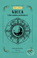Wicca (Váš osobní průvodce) - Tracie Lono - kniha z kategorie Magie a okultismus