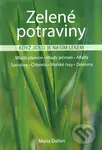 Zelené potraviny (Když jídlo je naším lékem) - Maria Dallen - kniha z kategorie Diety a zdravá výživa