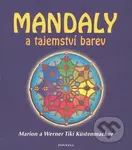 Mandaly a tajemství barev - Marion Küstenmacher - kniha z kategorie Spiritualita