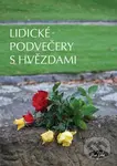 Lidické podvečery s hvězdami