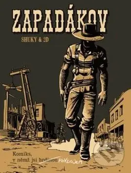 Zapadákov (Komiks, v němž jsi hrdinou)