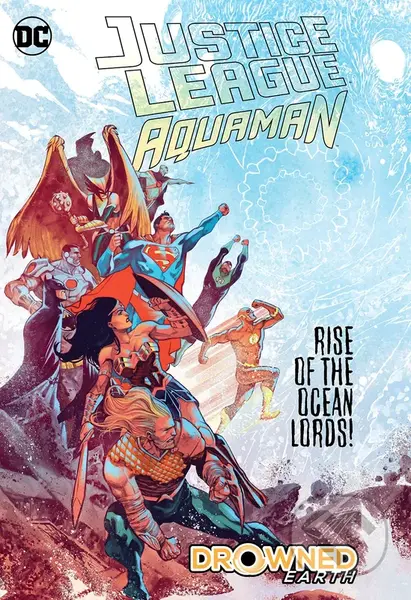 Justice League/Aquaman: Drowned Earth - Scott Snyder, Dan Abnett - kniha z kategorie Komiksy