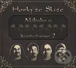 Horkýže Slíže: Alibaba a 40 krátkych songov 2 - Horkýže slíže