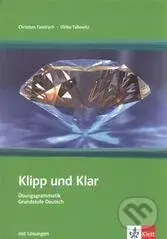 Klipp und Klar mit Lösungen Neu (s klíčem) - Ch. Fandrych, U. Tallowitz
