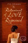 Restaurant of Love Regined - Ito Ogawa