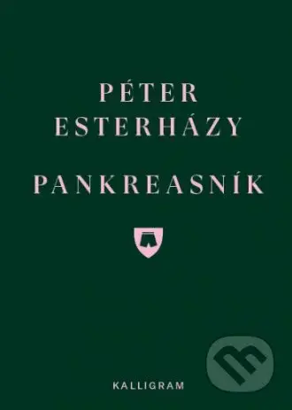 Pankreasník (Denník slinivky brušnej) - Péter Esterházy - kniha z kategorie Beletrie