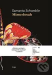 Mimo dosah - Samanta Schweblin