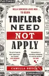 Triflers Need Not Apply (Be frightened of her. Secretly root for her. And watch history’s original female serial killer find her next victim.) -…