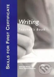 Skills for First Certificate Writing Teacher Book - Malcolm Mann