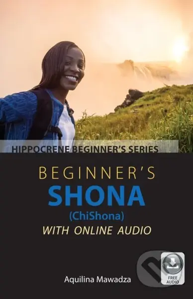 Beginner's Shona (ChiShona) with Online Audio - Aquilina Mawadza - kniha z kategorie Jazykové učebnice a slovníky
