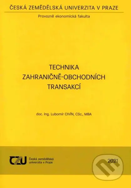 Technika zahraničně-obchodních transakcí - Lubomír Civín - kniha z kategorie Obchod
