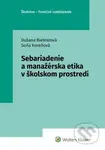 Sebariadenie a manažérska etika v školskom prostredí - kniha z kategorie Management