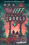 All That's Left in the World - Erik J. Brown - kniha z kategorie Beletrie pro děti