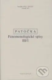 Fenomenologické spisy III/1 - Jan Patočka - kniha z kategorie Filozofie