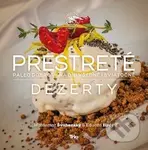 Prestreté - Dezerty (Paleo dobroty na dni všedné i sviatočné) - Waldemar Švábenský, Eduard Hrdý