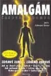 Amalgám - časovaná bomba - Jutta Altmann-Brewe - kniha z kategorie Stomatologie a dentální hygiena