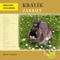 Králík zakrslý - Miluše Franklová, Jana Bulantová - kniha z kategorie Chov hlodavců
